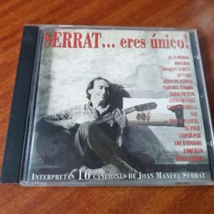 SERRAT... ERES UNICO